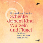 Schenke deinem Kind Wurzeln und Flügel