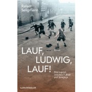 Lauf, Ludwig, lauf!