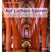 Orte der Reformation in Baden und Württemberg
