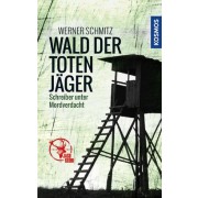 Wald der toten Jäger