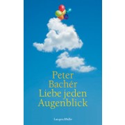 Liebe jeden Augenblick